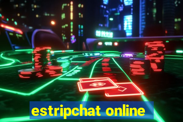 estripchat online